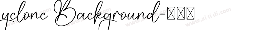 yclone Background字体转换 yclone Background字体转换